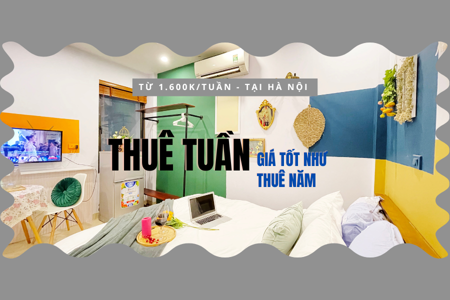 THUÊ TUẦN GIÁ RẺ NHẤT Ở ĐÂU TẠI HÀ NỘI?